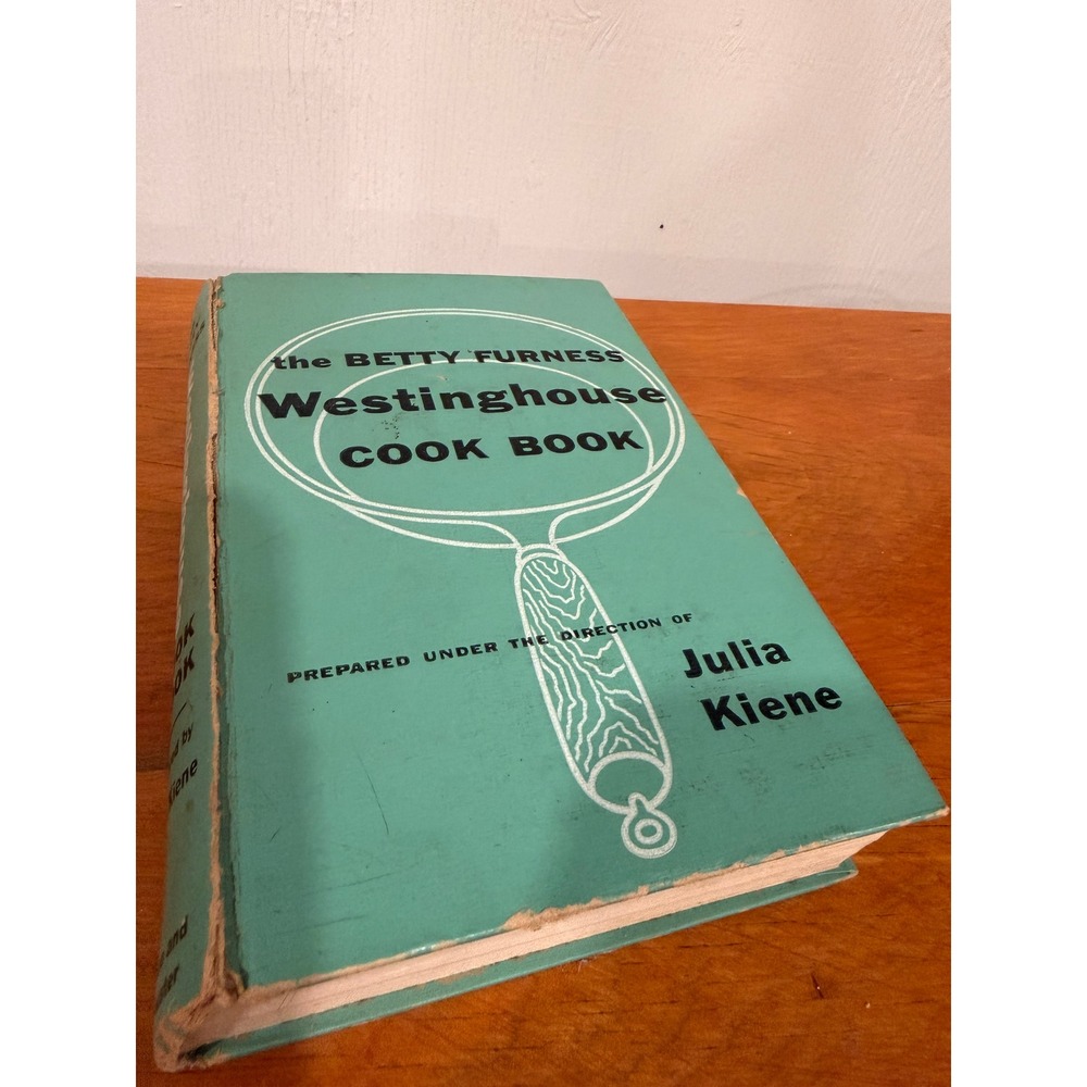 Vintage Betty Furness Westinghouse Cook Book Julia Kiene Hardcover 1954 Teal